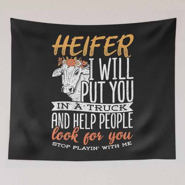 Item preview, Heifer i will put you in a trunk - Farmer life designed and sold by danitadkq9.
