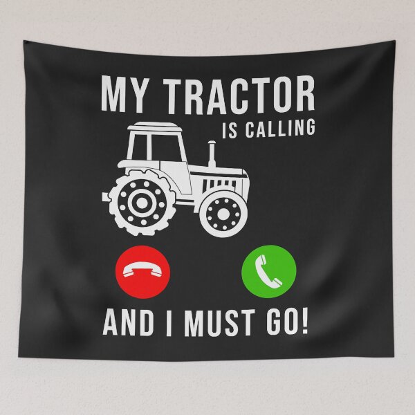Item preview, My Tractor Is Calling I Must Go - Cool Funny Farmer Farming designed and sold by danitadkq9.