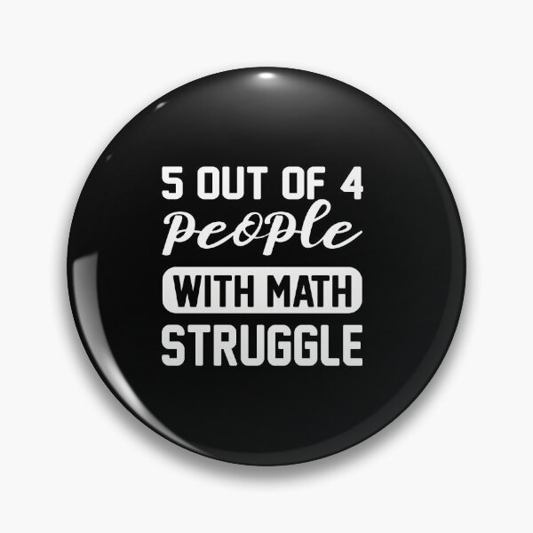Item preview, 5 out of 4 People with Math Struggle designed and sold by AuroraApparel.