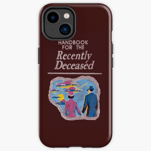 Handbook for the Recently Deceased iPhone Tough Case