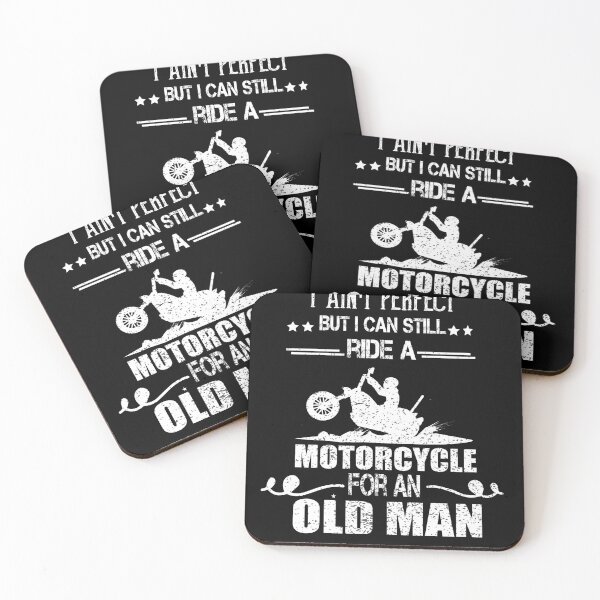 Item preview,  I ain't perfect but I can still ride a motorcycle for an old man that's close enough designed and sold by ilias13.
