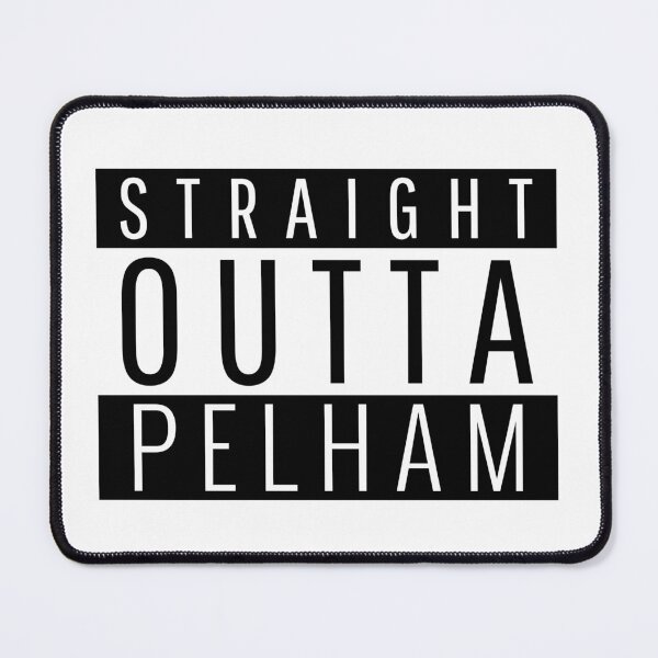 Item preview, Straight Outta Pelham Alabama designed and sold by Teelogic.
