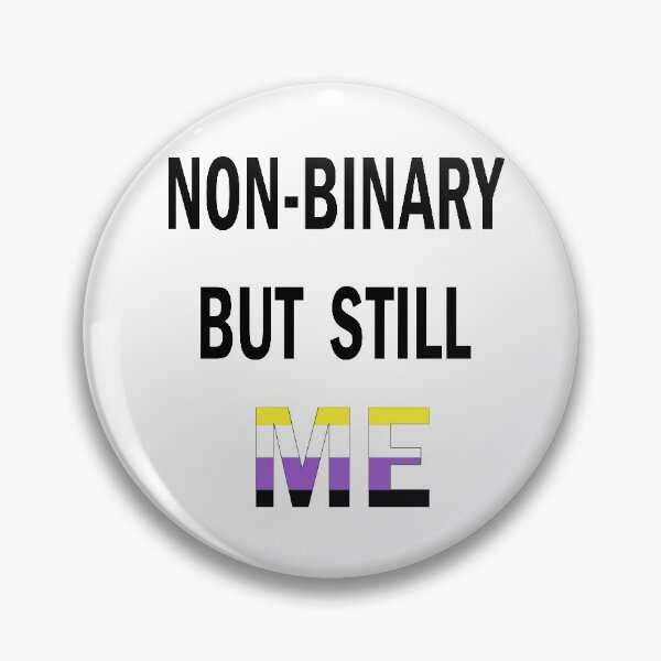 Item preview, Non-Binary But Still Me designed and sold by Mrspink16.