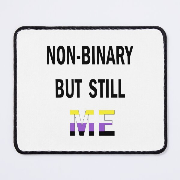 Item preview, Non-Binary But Still Me designed and sold by Mrspink16.