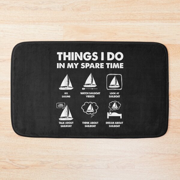 Item preview, Things I Do In My Spare Time Boating Sailing Sailboat Boat designed and sold by danitadkq9.