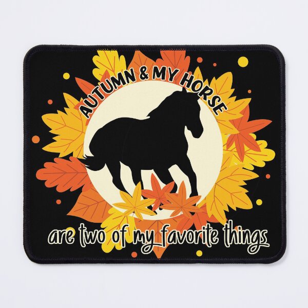 Item preview, Autumn & My Horse Are Two Of My Favorite Things designed and sold by dreammerchant.