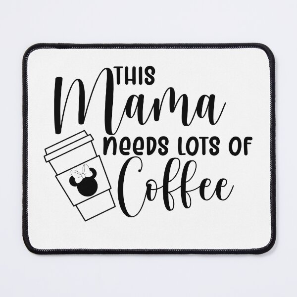 Item preview, This mama needs coffee designed and sold by OneToughMother.