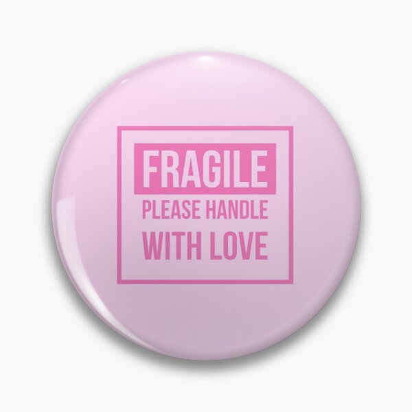 Item preview, Fragile Please Handle with Love and Care | Pink designed and sold by zaykovadesigns.