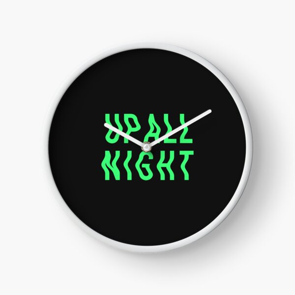 Up All Night Clock