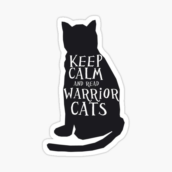 keep calm warrior cats Sticker