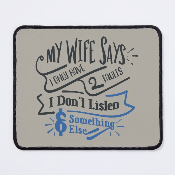 Item preview, My Wife Says I Only Have 2 Faults designed and sold by FOX1999-Design.
