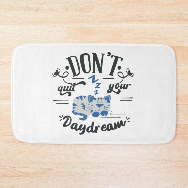 Item preview, Dont Quit Your Day Dream designed and sold by FOX1999-Design.