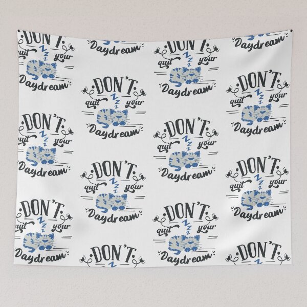 Item preview, Dont Quit Your Day Dream designed and sold by FOX1999-Design.