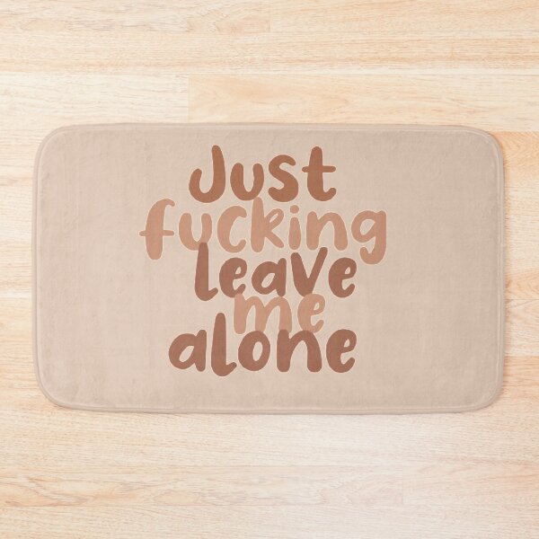 Item preview, Just fucking leave me alone|Happier than ever| Billie eilish  designed and sold by Lavannya.
