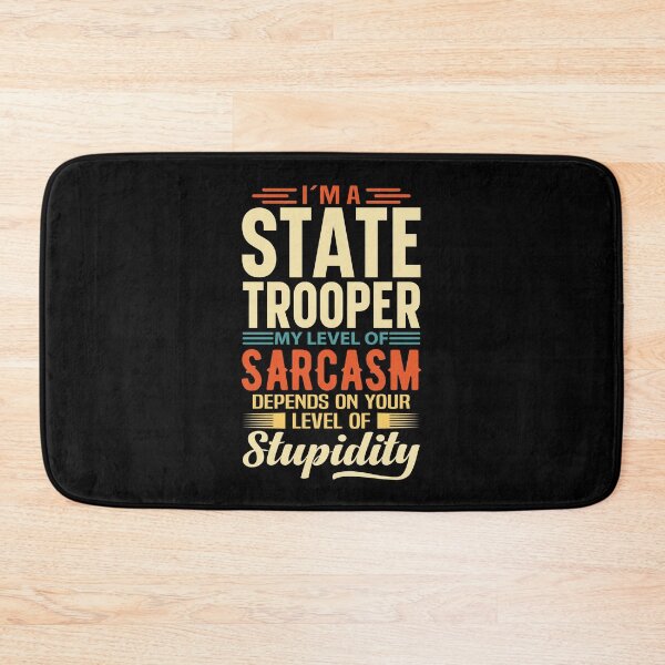 Item preview, I'm A State Trooper designed and sold by wittyshop.