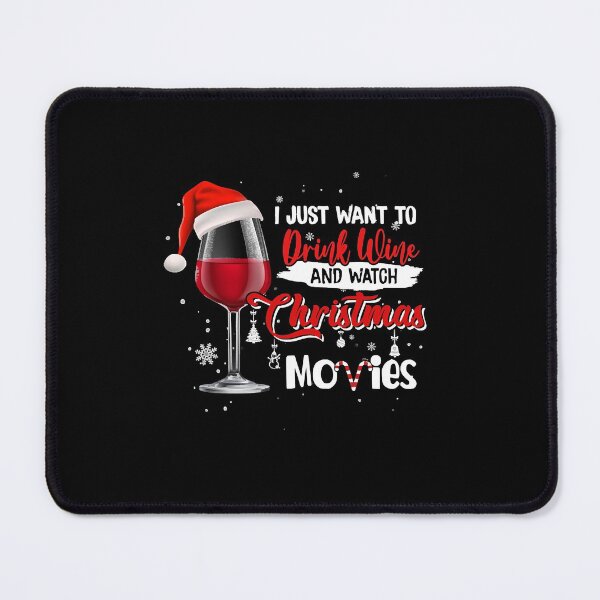 Item preview, I Just Want to Drink Wine and Watch Christmas Movies Lover  designed and sold by singh130.