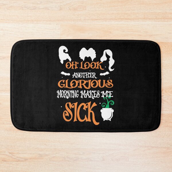 Item preview, Oh look another glorious morning makes me sick - halloween hocus pocus designed and sold by Rsagur12.
