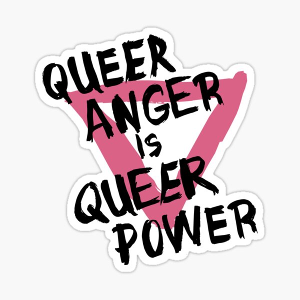 Queer Anger is Queer Power Sticker