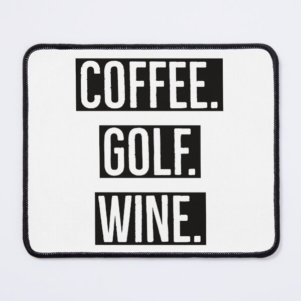 Item preview, Coffee Golf Wine designed and sold by MK 3.