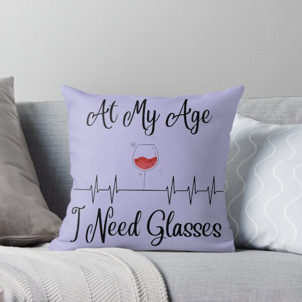 Item preview, At My Age I Need Glasses designed and sold by SunfullyYours.
