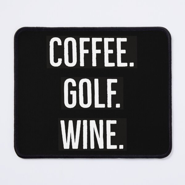 Item preview, Coffee Golf Wine designed and sold by MK 3.