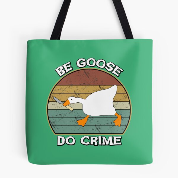 Item preview, be goose do crime   designed and sold by ANDREWBOUTI-CA.