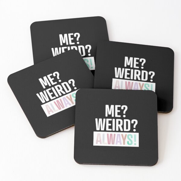 Item preview, Me Weird Always designed and sold by LiveToLearn.