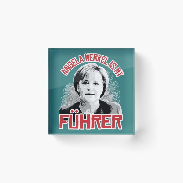 Item preview, Angela Merkel is my Fuhrer   designed and sold by SiduGalery.