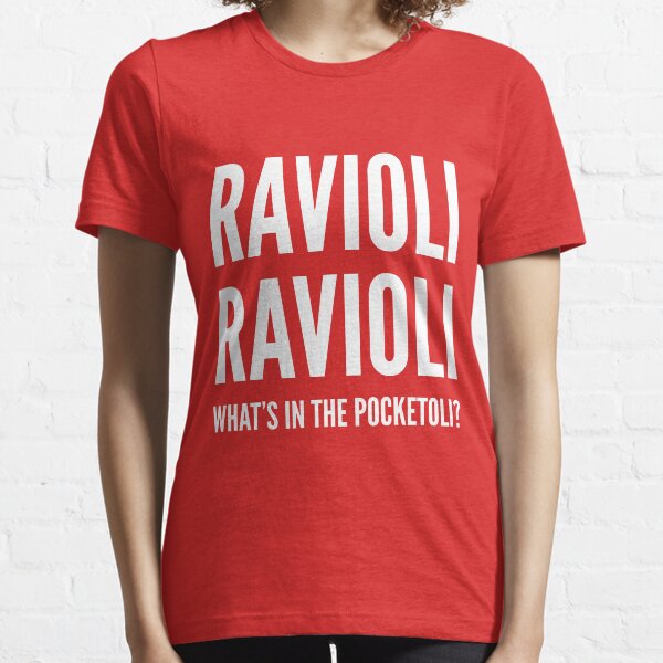 Ravioli Ravioli, What's in the Pocketoli? Essential T-Shirt