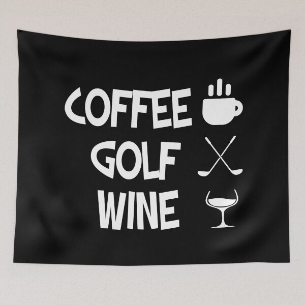 Item preview, Coffee Golf Wine designed and sold by mksjr.