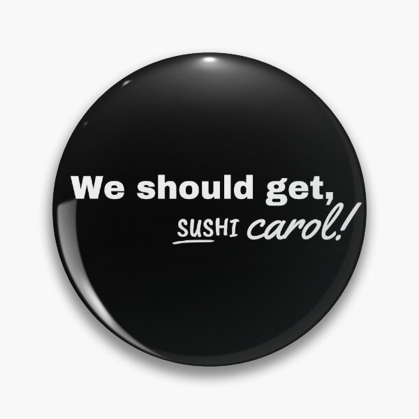 Item preview, We should get sushi carol designed and sold by SweetbeStore.