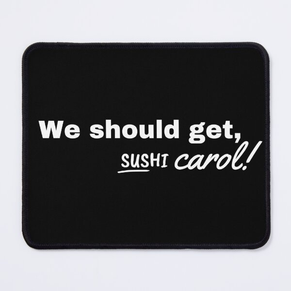 Item preview, We should get sushi carol designed and sold by SweetbeStore.