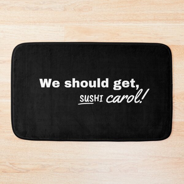 Item preview, We should get sushi carol designed and sold by SweetbeStore.