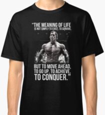 Arnold Schwarzenegger Arnie Conquer Quote Classic T-Shirt
