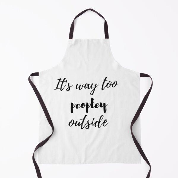 Item preview, It's Way Too Peopley Outside designed and sold by nowtistore.