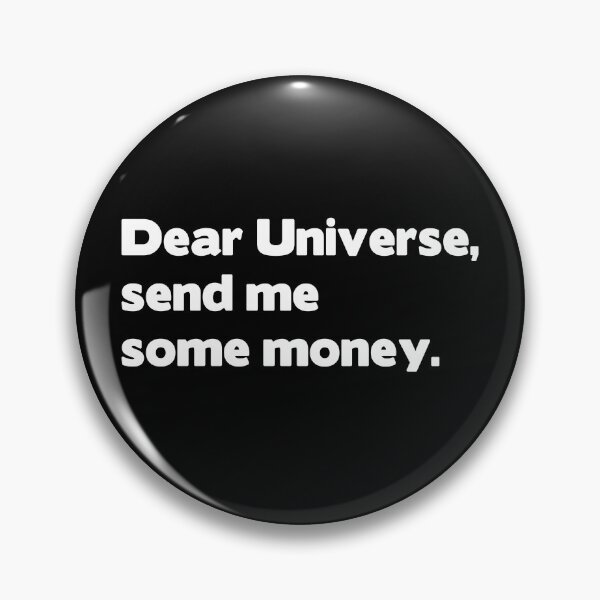 Item preview, Dear Universe, send me some money. designed and sold by VilaPropuh.