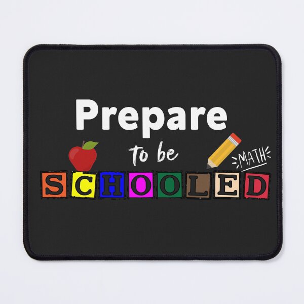 Item preview, Prepare To Be Schooled - Gift For Back To School Classic T-Shirt, Gift for Back To School And Gift For Student designed and sold by justbegreat ★★★★★.