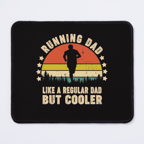 Item preview, Running Dad Like A Regular Dad But Cooler designed and sold by Majesticoo.