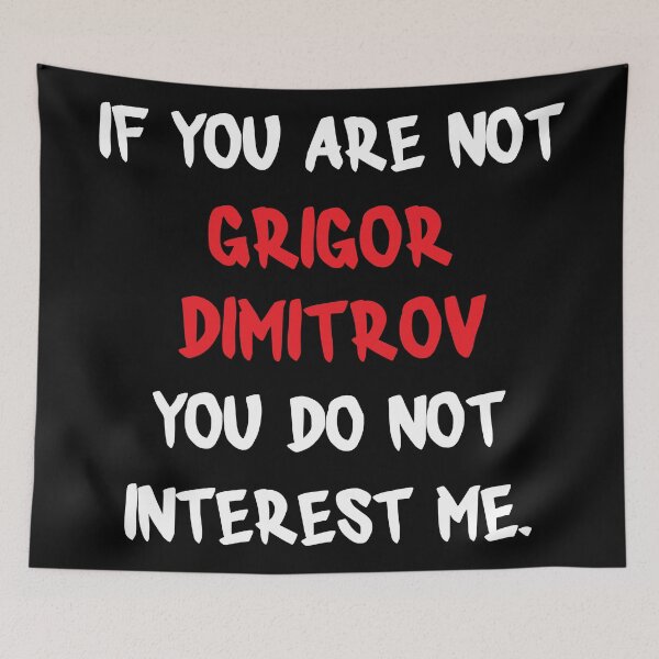 Item preview, If you are not - Grigor Dimitrov designed and sold by 2Girls1Shirt.