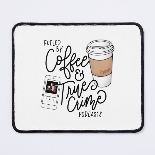 Item preview, True Crime T-ShirtMy Favorite Coffee Crime designed and sold by TraverLap.