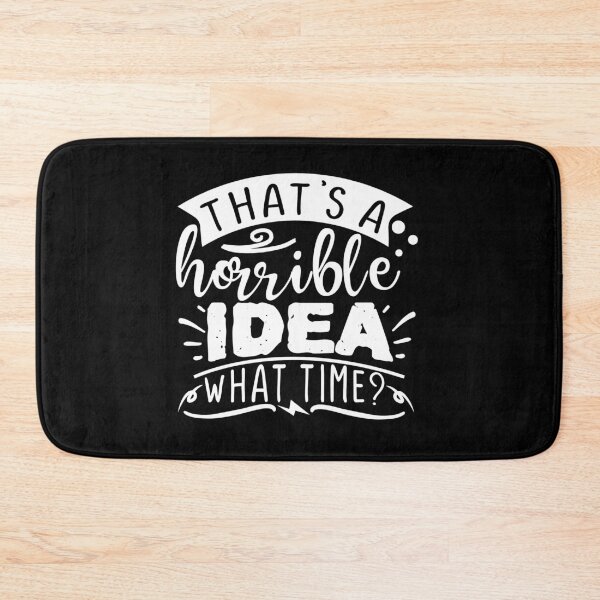 Item preview, That's a horrible idea what time? designed and sold by pnkpopcorn.