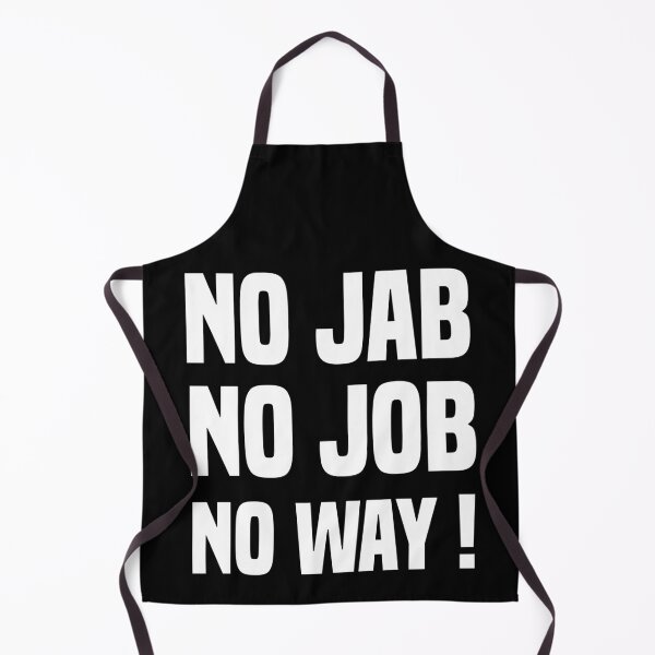 Item preview, No Jab No Job No Way designed and sold by medbdj.