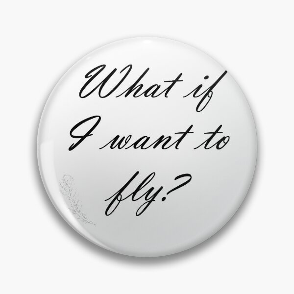Item preview, What if I want to fly? designed and sold by Cristeen2.