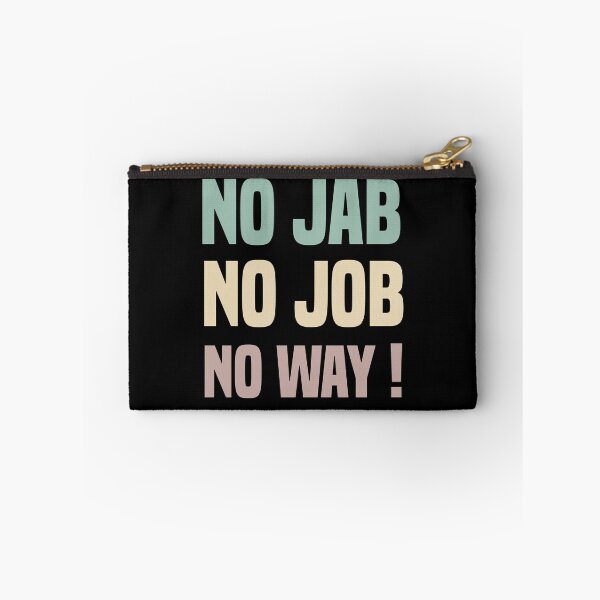 Item preview,  No Jab No Job No Way designed and sold by medbdj.