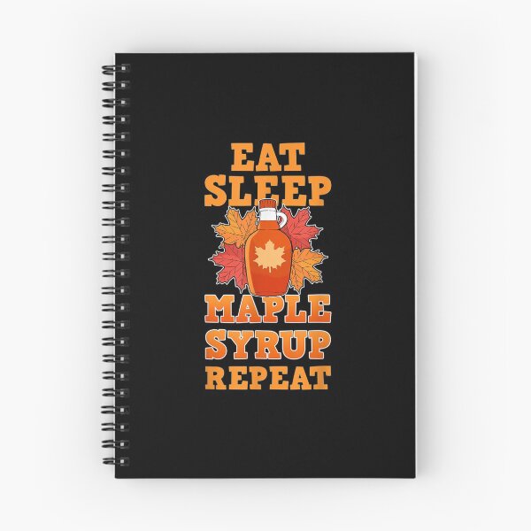 Item preview, Eat Sleep Maple Syrup Repeat Farmer Sugar Maker designed and sold by Rognvar.