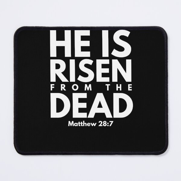 Item preview, He Is Risen From The Dead Matthew 28:7 Declaring Truth designed and sold by Zoe White.