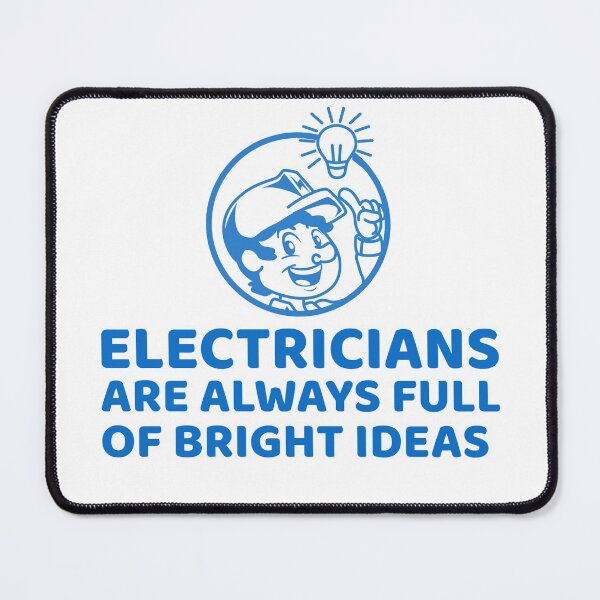Item preview, Electricians Are Always Full Of Bright Ideas designed and sold by crazydotdesigns.