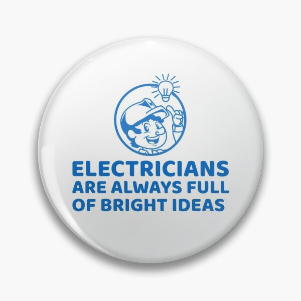Item preview, Electricians Are Always Full Of Bright Ideas designed and sold by crazydotdesigns.