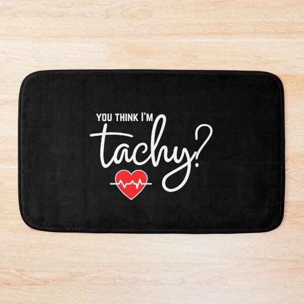 Item preview, You think I'm TACHY?! designed and sold by SunnyAlloy.