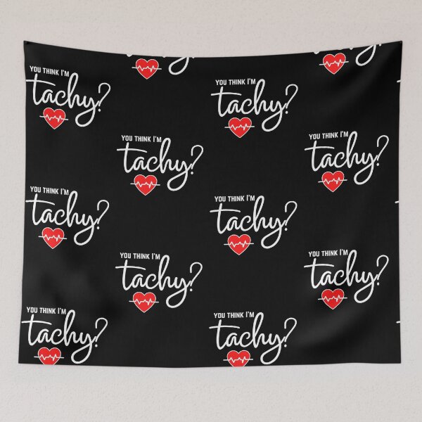 Item preview, You think I'm TACHY?! designed and sold by SunnyAlloy.